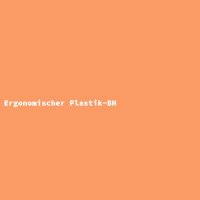 Ergonomischer Plastik-BH