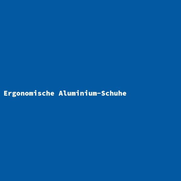 Ergonomische Aluminium-Schuhe