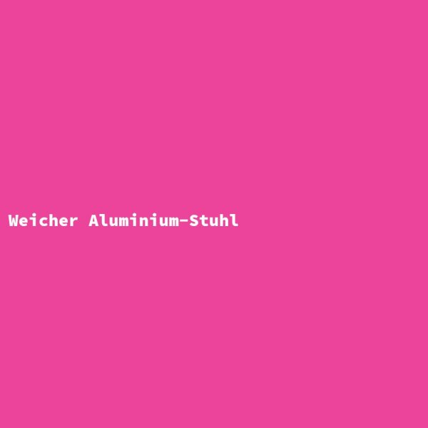 Weicher Aluminium-Stuhl
