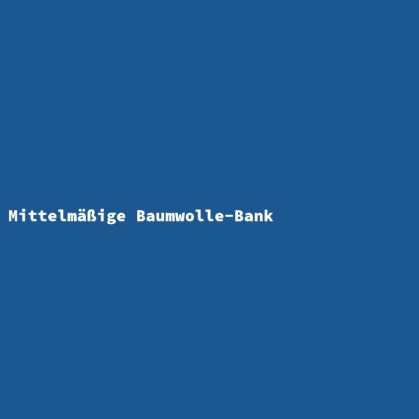 Mittelm&auml;&szlig;ige Baumwolle-Bank