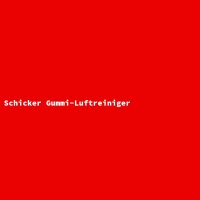 Schicker Gummi-Luftreiniger
